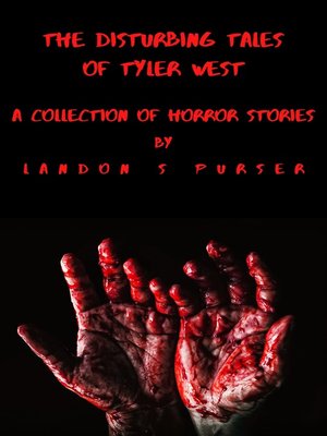 cover image of The Disturbing Tales of Tyler West